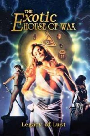 The Exotic House of Wax (1997)