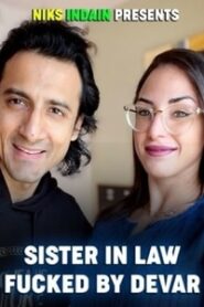 Shy Big Boobs Sister In Law Fuckk By Devar (2022) NiksIndian