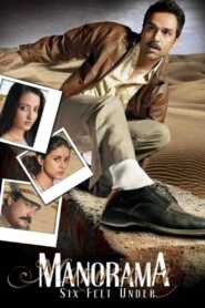 Manorama Six Feet Under (2007) Hindi