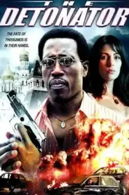 The Detonator (2006) Hindi Dubbed